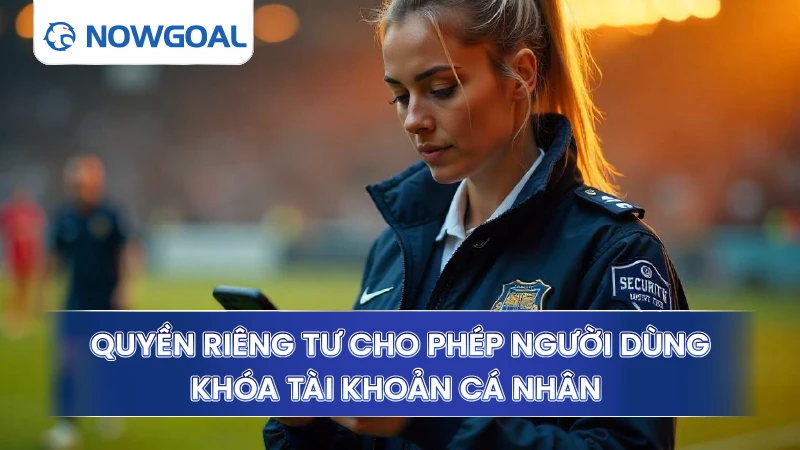 Quyền riêng tư cho phép người dùng khóa tài khoản cá nhân 